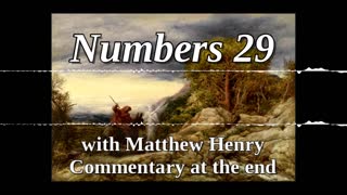 📖🕯 Holy Bible - Numbers 29 with Matthew Henry Commentary at the end.