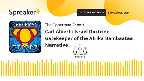 Israel Doctrine Gatekeeper Of The Afrika Bambaataa Narrative Part 7 Of 9