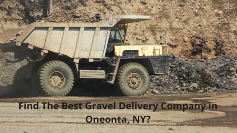 Seward Sand & Gravel Delivery in Oneonta, NY