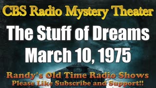 75-03-10 CBS Radio Mystery Theater The Stuff of Dreams