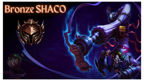 Bronze Shaco & other stuff