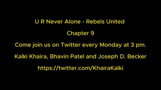 U R Never Alone - Rebels United Chapter 9