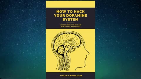 How To Hack Your Dopamine System - FULL AUDIOBOOK