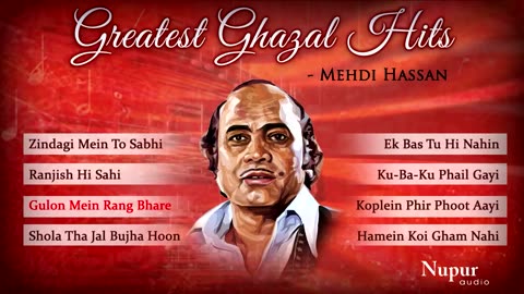 Greatest Ghazal Hits by Mehdi Hassan | Romantic Sad Songs | Popular Ghazals | Nupur Audio