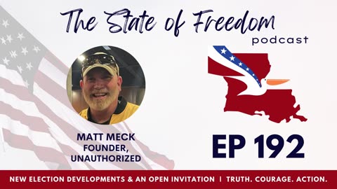 #192 New Election Developments & An Open Invitation w/ Matt Meck