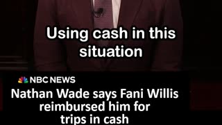 Georgia DA Fani Willis Paid Lover Back for Trips in Cash, Nathan Wade Testified