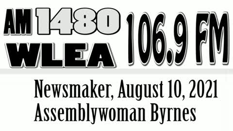 Wlea Newsmaker, August 10, 2021, Assemblywoman Majorie Byrnes