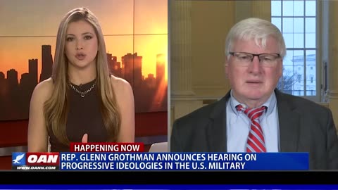 Rep. Glenn Grothman Announces Hearing On Risks Of Progressive Ideologies In The U.S. Military