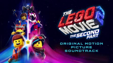 The LEGO Movie 2 Official Soundtrack Come Together Now - Matt and Kim WaterTower