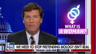 Tucker Carlson: What is a woman? (Mar 23, 2022)
