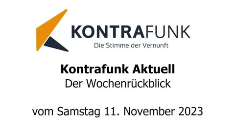 Kontrafunk Aktuell Wochenrückblick vom Samstag 11. November 2023