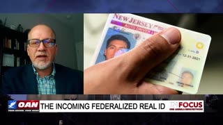 IN FOCUS: Removing Freedoms and the Incoming Federalized "Real ID" with Leo Hohmann - OAN