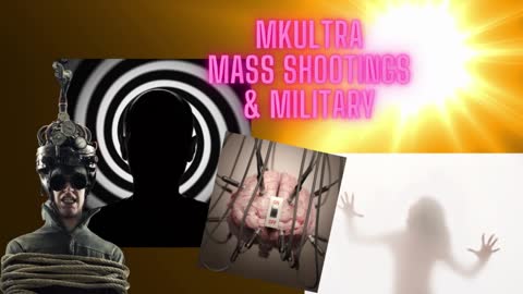MKUltra | Mind Control & Mass Shootings, Is the CIA conducting mind control over our military?