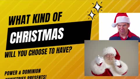 And what kind of Christmas do you choose?