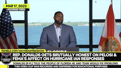 Byron Donalds Tells Floridians Pelosi, FEMA Failed In Hurricane Ian Response