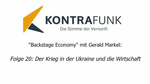 Backstage Economy mit Gerald Markel - Folge 20: Der Krieg in der Ukraine und die Wirtschaft
