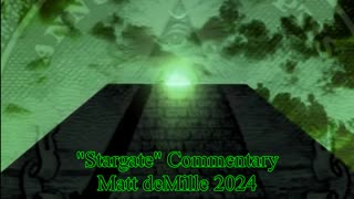 Matt deMille Movie Commentary Episode #481: Stargate