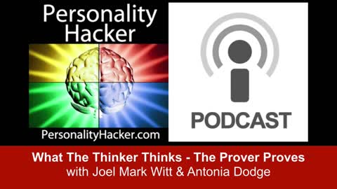 What The Thinker Thinks - The Prover Proves (Robert Anton Wilson) | PersonalityHacker.com