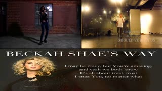 Tori Kelly ~ Should've Been Us ~ Beckah Shae's Way - It's all about Trust - Remix 1