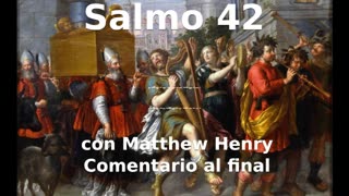 📖🕯 Santa Biblia - Salmo 42 con Matthew Henry Comentario al final.