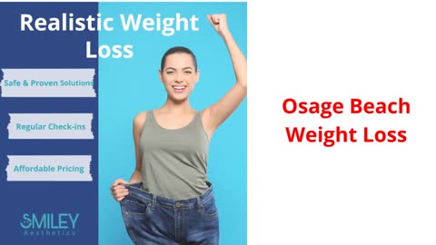 Smiley Aesthetics : Weight Loss in Osage Beach, MO