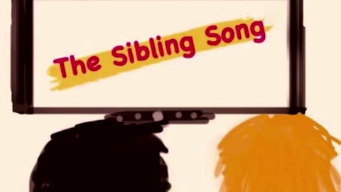 The Sibling Song