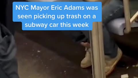 NYC Mayor Eric Adams was seen picking up trash on a subway car this week