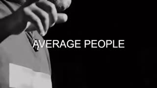 Don't Be An Average Person