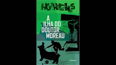 A Ilha do Doutor Moreau - H. G. Wells - Audiobook