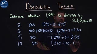 Divisibility Tests | Part 1 of 2 | Is 1,290 divisible by 2, 3, 5, and 10 | Minute Math