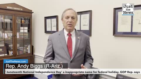 'Juneteenth National Independence Day' a inappropriate name for federal holiday, GOP Rep. says