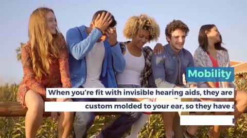 Pros of invisible hearing aids!