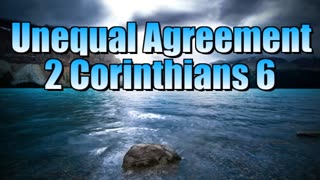 Unequal agreement. 2 Corinthians 6