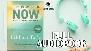 The Power of Now by Eckhart Tolle - Full Audiobook