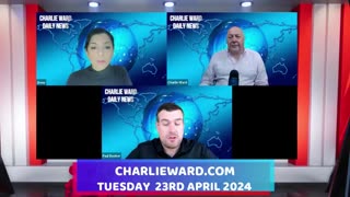 CHARLIE WARD DAILY NEWS WITH PAUL BROOKER & DREW DEMI - TUESDAY 23RD APRIL 2024