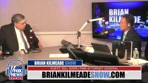 Bill Barr sounds alarm on media's corruption | Brian Kilmeade Show