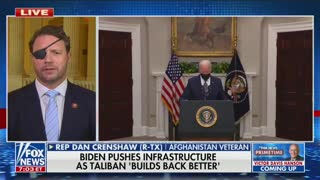 Crenshaw: Biden Is Building Taliban Back Much Better