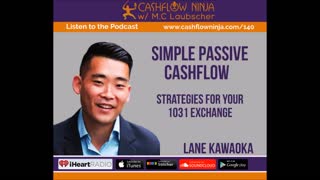 Lane Kawaoka Shares Strategies For Your 1031 Exchange