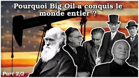 👀Pourquoi "Big-Oil" a conquis le monde ? 👀 (partie 2)