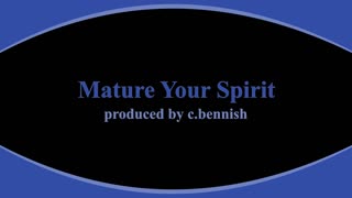 Mature Your Spirit