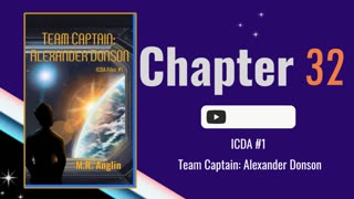 ICDA Book #1 Audiobook | Team Captain Alexander Donson | Chapter 32