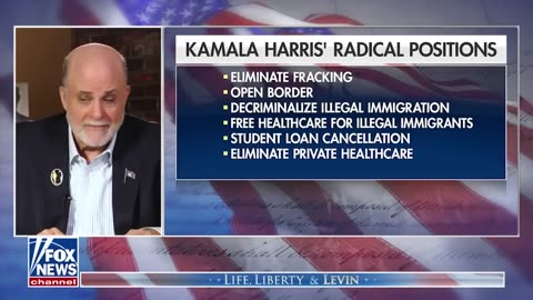 Mark Levin: These are Kamala Harris' radical positions