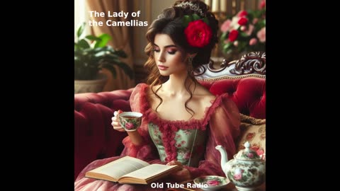 The Lady of the Camellias by Alexandre Dumas. BBC RADIO DRAMA