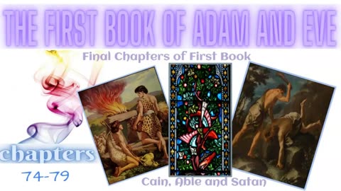 Final chapters of First Book of Adam and Eve 74-79