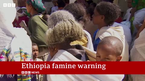 Ethiopia: UK warns of food crisis triggered bywar and drought | BBC News