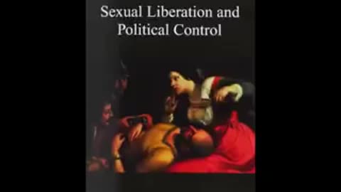 Sexual "Liberation" As Political Control