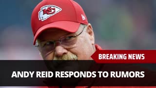 Andy Reid Responds To Retirement Rumors