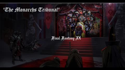 The Monarchs Tribunal - Final Fantasy IX