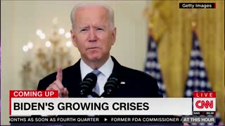 CNN: ‘Growing Crises Engulfing the [Biden] White House