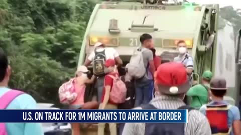 More Than One Million Migrants On Track To Arrive At Southern Border In 2021